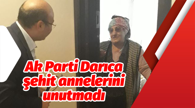 Ak Parti Darıca, şehit annelerini unutmadı