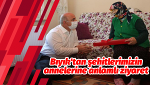 Bıyık'tan şehitlerimizin annelerine anlamlı ziyaret