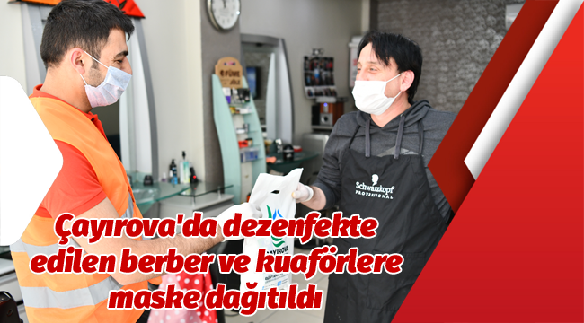 Çayırova'da dezenfekte edilen berber ve kuaförlere maske dağıtıldı