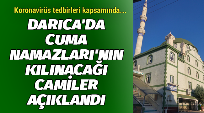 Darıca'da Cuma Namazları'nın kılınacağı camiler açıklandı