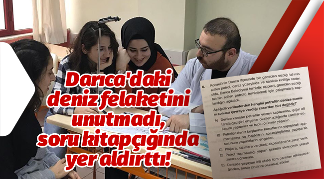 Darıca'daki deniz felaketini unutmadı, soru kitapçığında yer aldırttı!