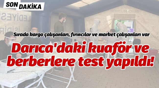 Darıca'daki kuaför ve berberlere test yapıldı!