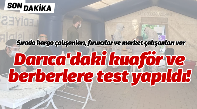 Darıca'daki kuaför ve berberlere test yapıldı!  