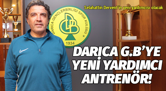 Darıca G.B'ye yeni yardımcı antrenör!