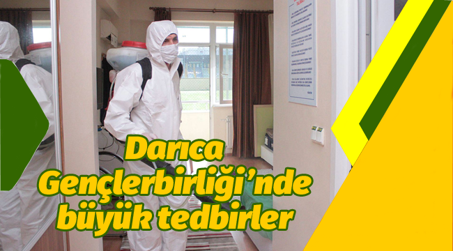 Darıca Gençlerbirliği'nde büyük tedbirler alındı