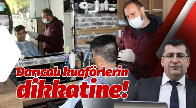 Darıcalı kuaförlerin dikkatine!