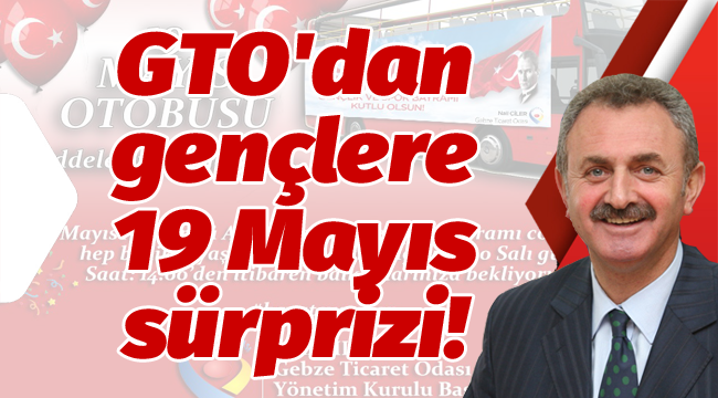 GTO'dan gençlere 19 Mayıs sürprizi!