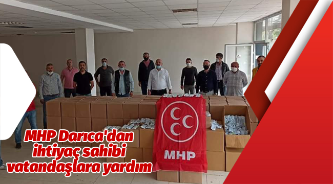 MHP Darıca'dan ihtiyaç sahibi vatandaşlara yardım