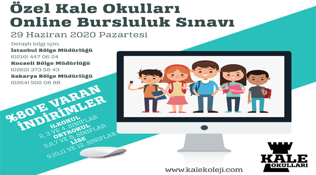 Özel Kale Okulları, Online Bursluluk Sınavı düzenliyor