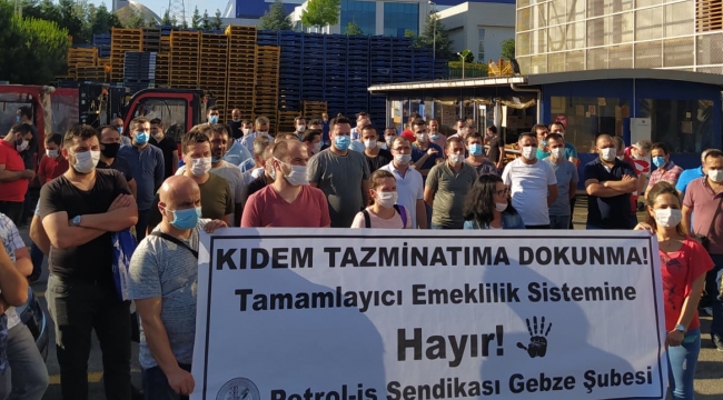 Petrol-İş Gebze kıdem tazminatı eylemlerine başladı