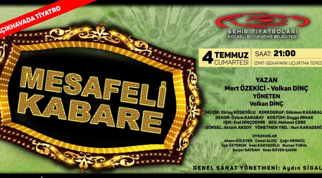 'Mesafeli Kabare' 4 Temmuz'da seyirciyle buluşacak