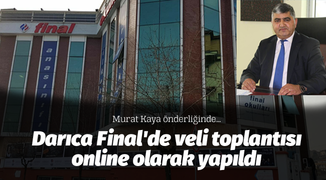 Darıca Final'de veli toplantısı online olarak yapıldı