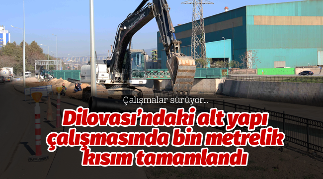 Dilovası'ndaki alt yapı çalışmasında bin metrelik kısım tamamlandı