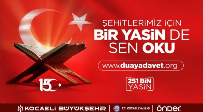 15 Temmuz Şehitleri için "Bir Yasin de Sen Oku"