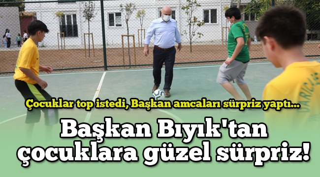 Başkan Bıyık'tan çocuklara güzel sürpriz!