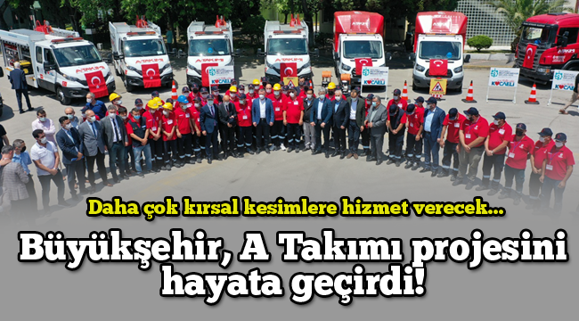 Büyükşehir, A Takımı projesini hayata geçirdi!