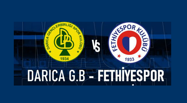 Darıca G.B'nin ikinci hazırlık maçı Fethiyespor ile