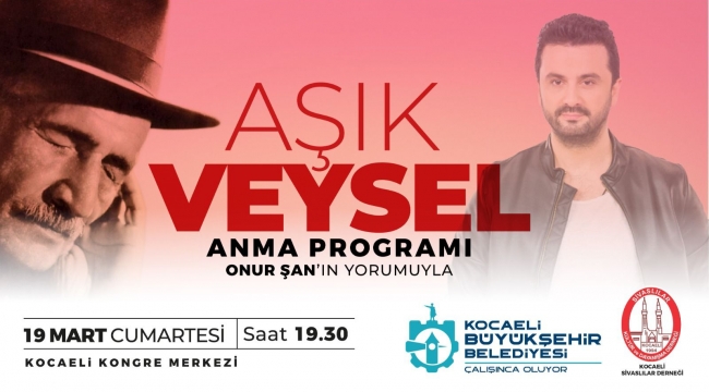 Büyükşehir, Aşık Veysel'i türkülerle anacak