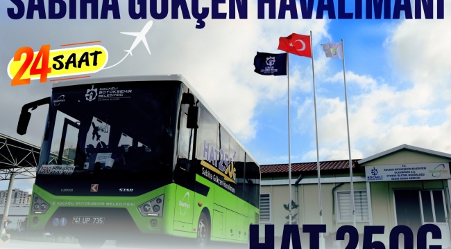 Hat 250 ve 250G ile 24 saat ulaşım