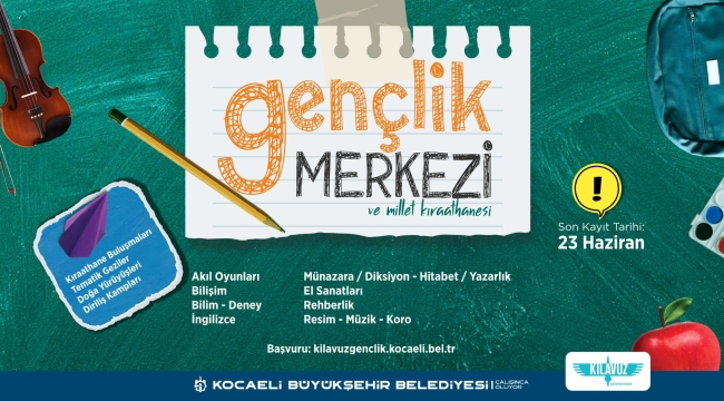 Gençlik Merkezi ve Millet Kıraathanesi'nde Yaz dönemi kayıtları başladı