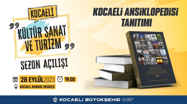 Kocaeli Ansiklopedisi, Kültür, Sanat ve Turizm Sezonunun açılışında tanıtılacak