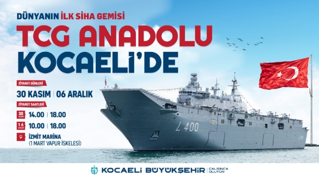 TCG Anadolu, 30 Kasım'da Kocaeli'ye geliyor