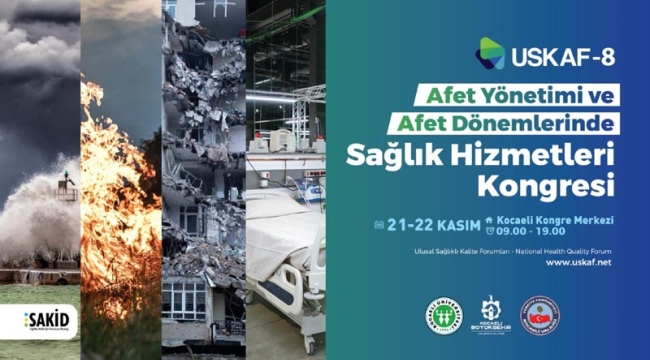 USKAF-8'in teması; Afet Dönemlerinde Sağlık Hizmetleri