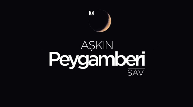 Büyükşehir'den "Aşkın Peygamberi" özel programı