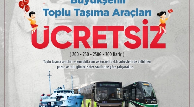 Büyükşehir'den 23 Nisan'da ücretsiz ulaşım