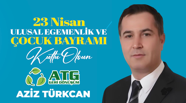 Aziz Türkcan 23 Nisan ilanı