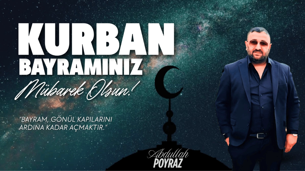 Abdullah Poyraz Kurban Bayramı mesajı