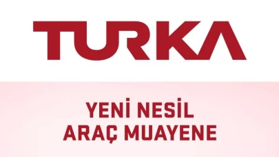 Türkiye’nin araç muayene istasyonları Turka oluyor!