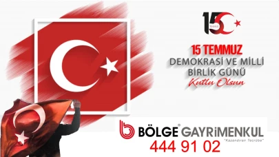 Bölge Gayrimenkul 15 Temmuz İlanı