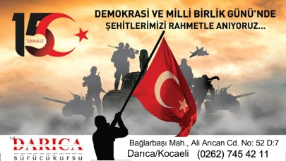 Darıca Sürücü Kursu 15 Temmuz İlanı