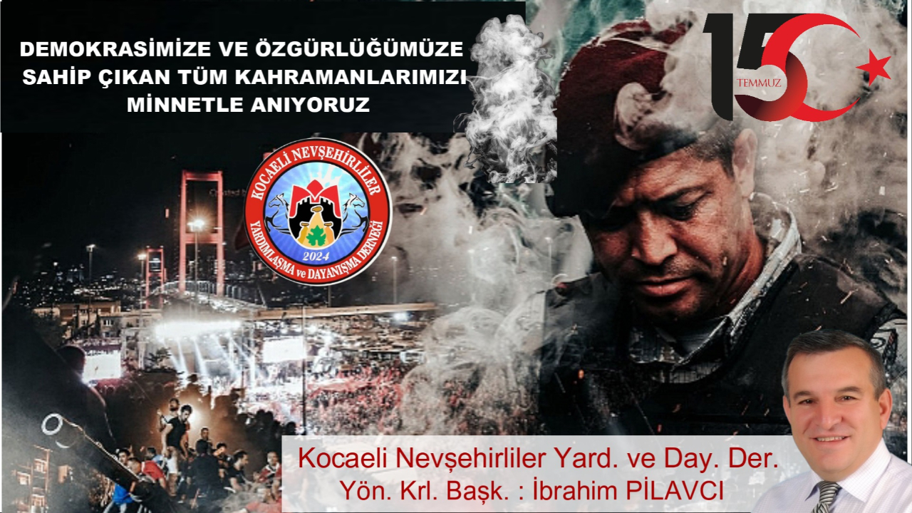 İbrahim Pilavcı 15 Temmuz İlanı
