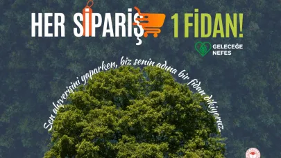 Her sipariş bir fidan oluyor