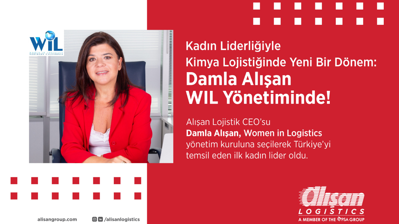 DAMLA ALIŞAN, KİMYA LOJİSTİĞİ KONSORSİYUMU WIL’İN YÖNETİM KURULU’NDA TÜRKİYE’Yİ TEMSİL EDEN İLK KADIN LİDER OLDU