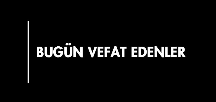 Darıca'da vefat edenler