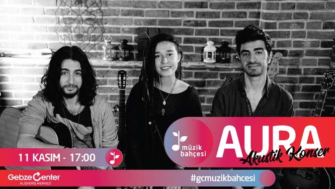 GEBZE CENTER'DA AURA İLE AKUSTİK KONSER