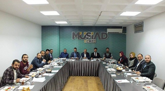 Gebze MÜSİAD Hizmet Sektörü 'nden il toplantı