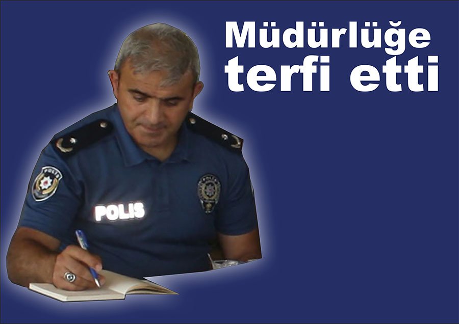  4. Sınıf Emniyet Müdürü oldu