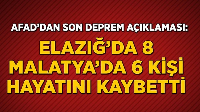 AFAD: Depremde Elazığ'da 8, Malatya'da 6 kişi hayatını kaybetti