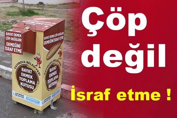 İsrafa karşı bayat ekmek kutusu