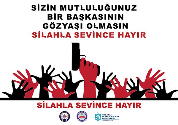 '' Silahlı sevince hayır !'' projesi hayata geçirildi