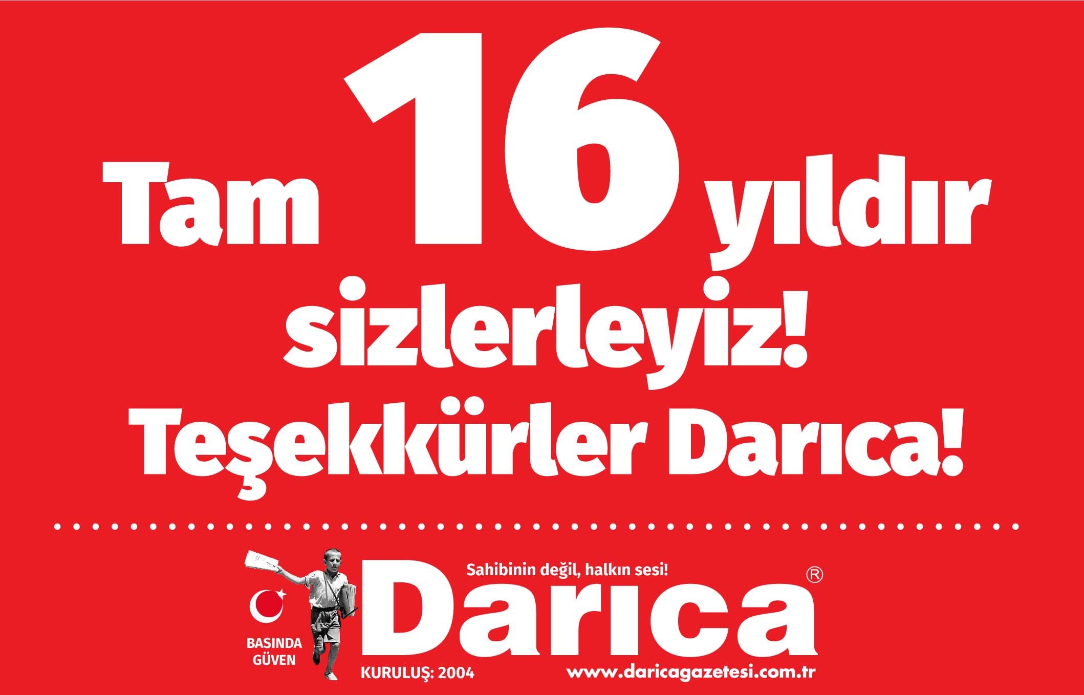 Tam 16 yıldır sizlerleyiz! Teşekkürler Darıca!