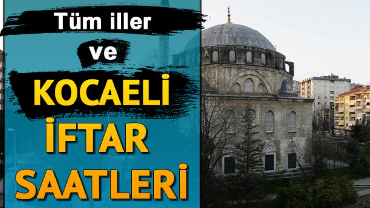 Kocaeli sahura kaçta kalkacak, iftar kaçta yapılacak?