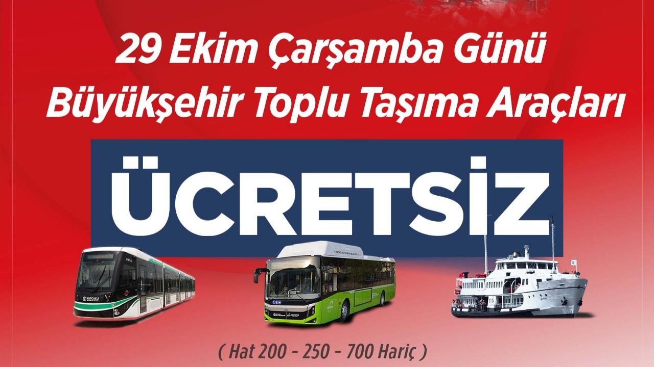 29 Ekim’de toplu ulaşım ücretsiz