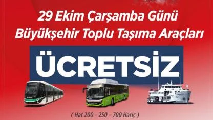 29 Ekim’de toplu ulaşım ücretsiz