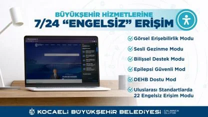 Büyükşehir'de online hizmetler artık “engelsiz”