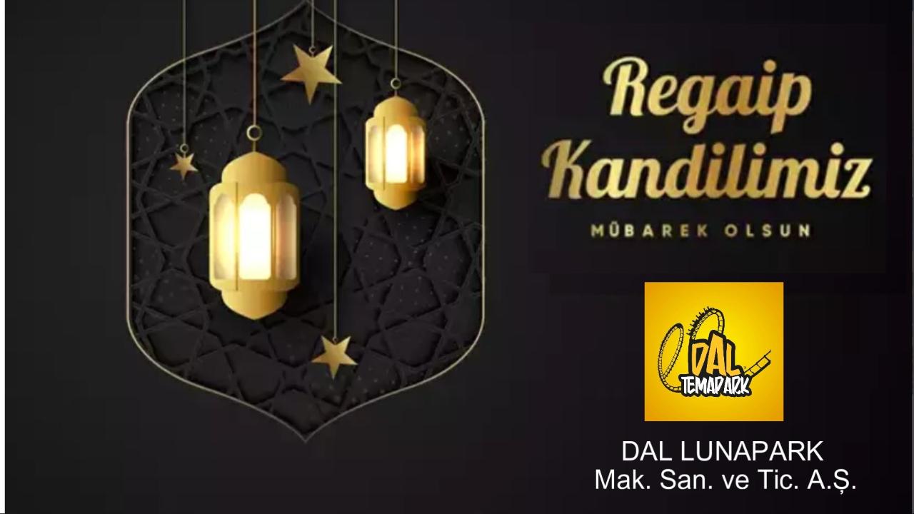 Dal Lunapark Regaib Kandil ilanı